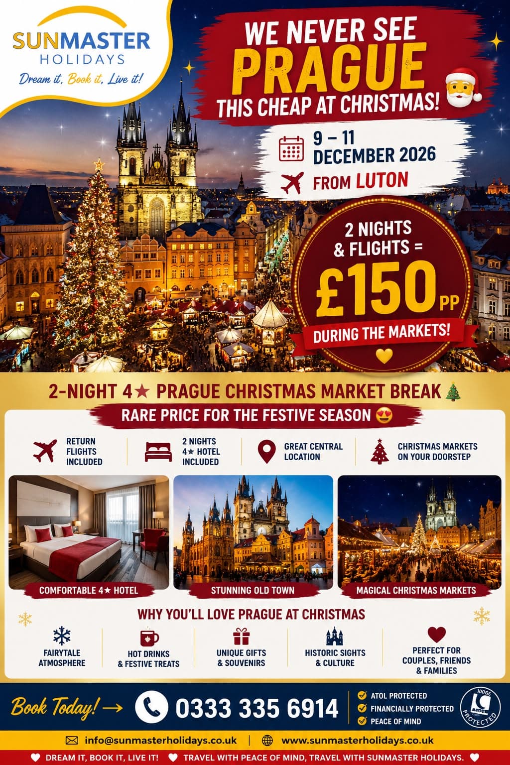 Sunmaster Holidays two-night four-star Prague Christmas market break with return flights from Luton from £150 per person.