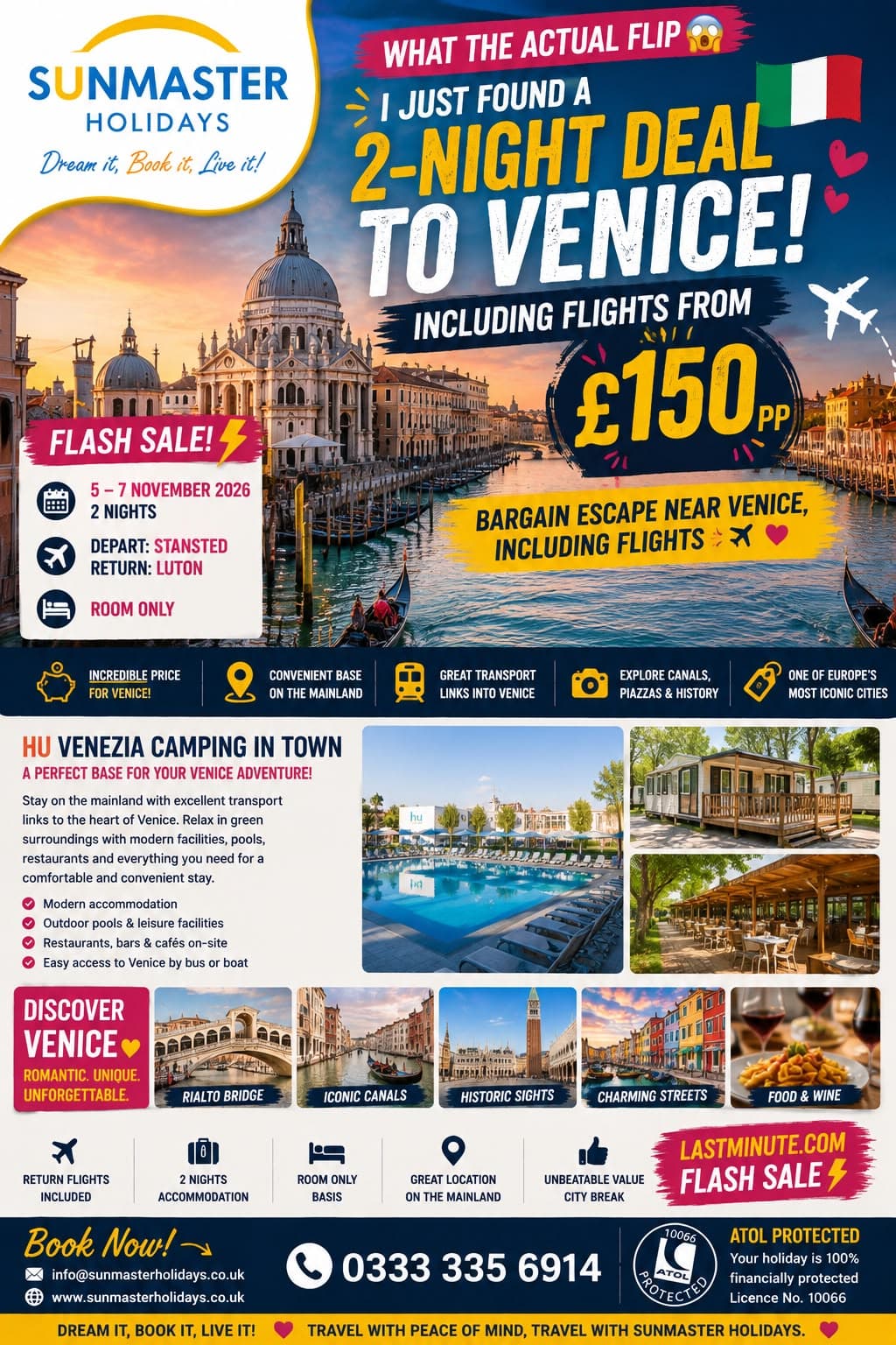 Sunmaster Holidays two-night Venice escape at HU Venezia Camping in Town with Stansted flights from £150 per person.