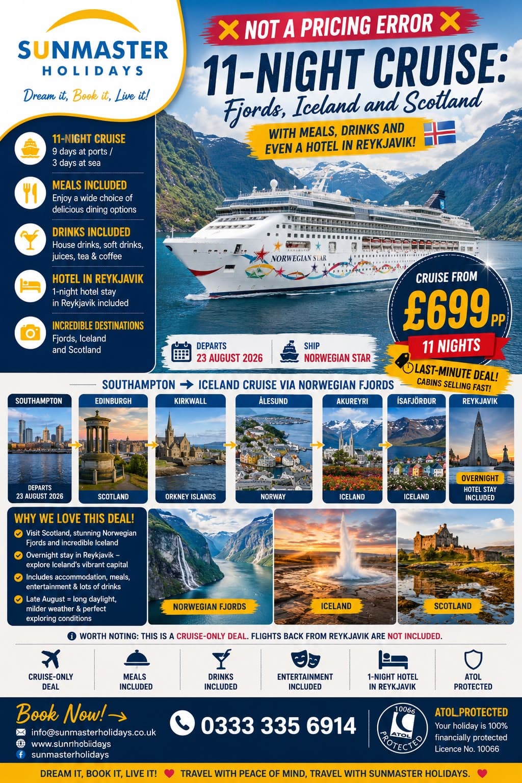 Sunmaster Holidays 11-night cruise to the Norwegian Fjords, Iceland and Scotland, with meals, drinks and Newcastle entertainment, from £699 per person.