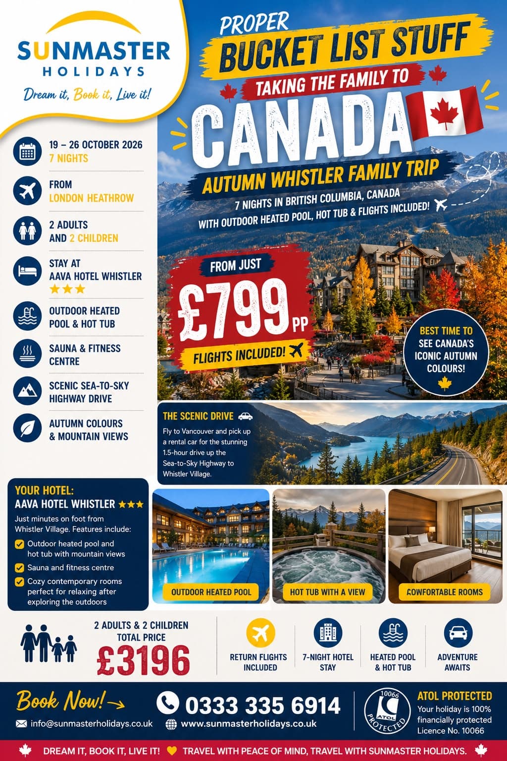 Sunmaster Holidays seven-night autumn family trip to Whistler, Canada, with flights, hotel and car hire from £799 per person.