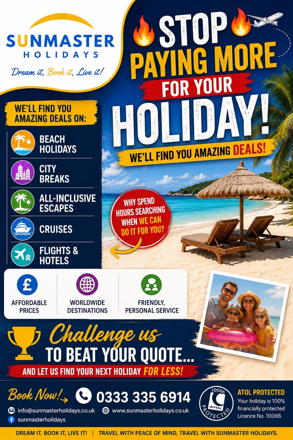 Sunmaster Holidays price-comparison campaign for affordable beach holidays, city breaks, all-inclusive escapes, cruises and flight-plus-hotel packages.