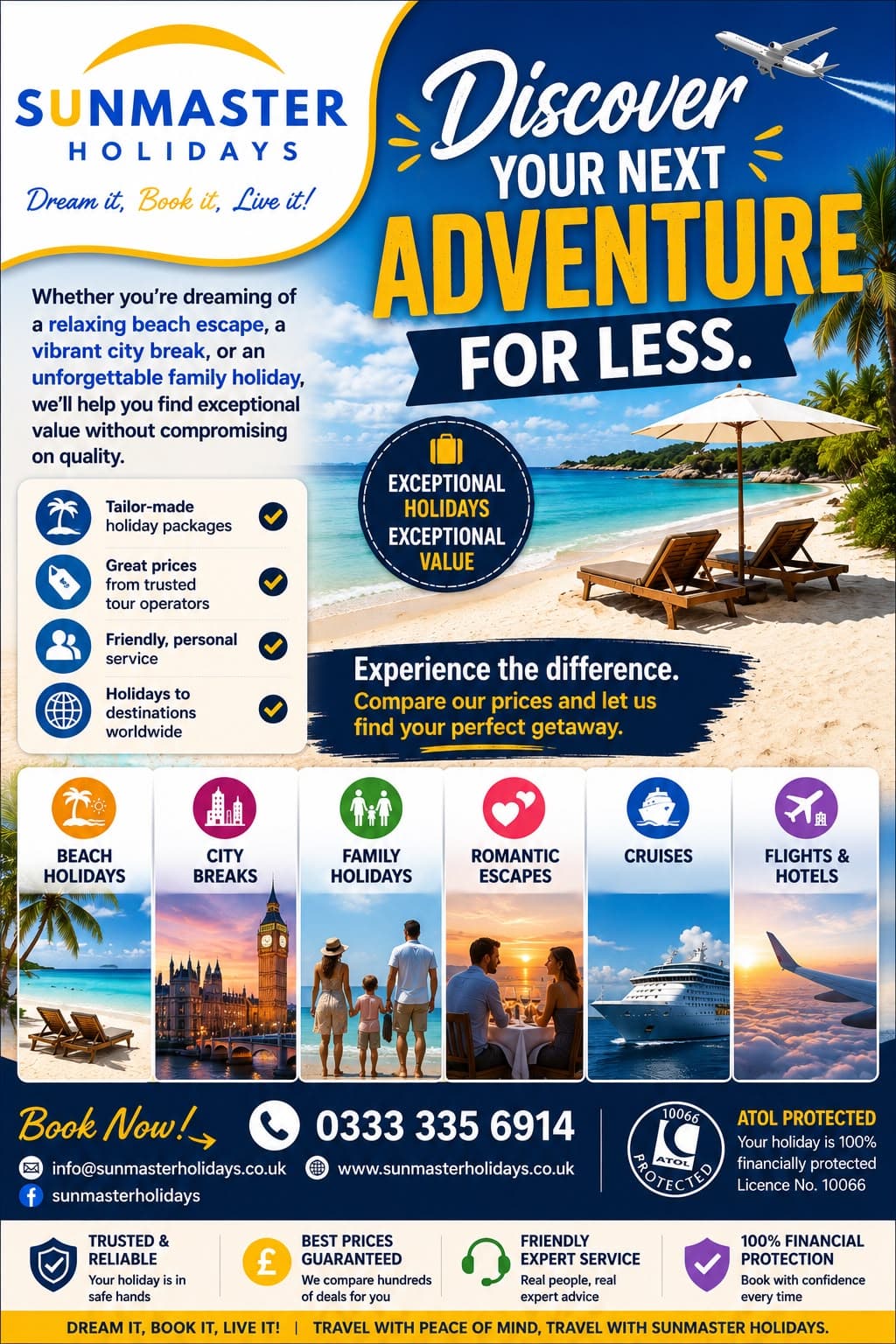 Sunmaster Holidays campaign for tailor-made holidays, beach escapes, family trips, romantic breaks, cruises and flights with hotels.