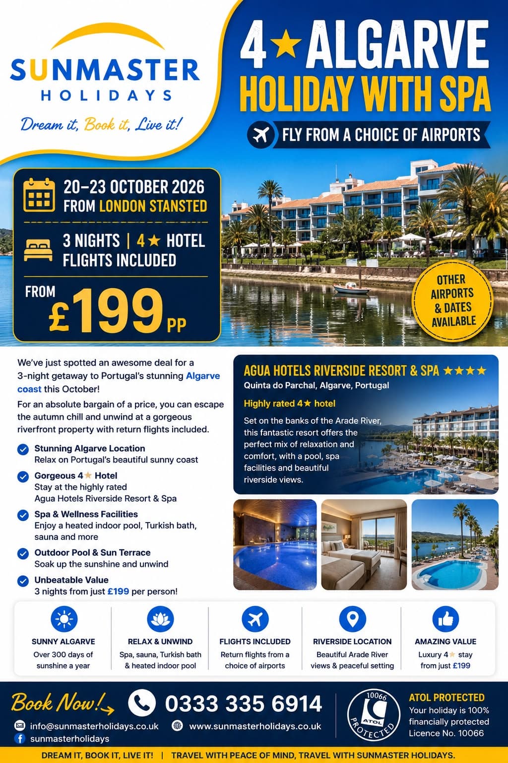 Sunmaster Holidays three-night four-star Algarve break at Agua Hotels Riverside Resort and Spa, with flights, from £199 per person.